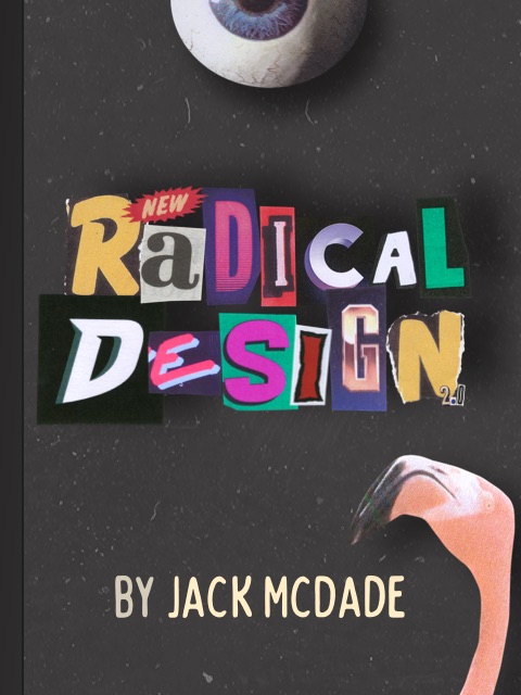 Radical Design Course by Jack McDade